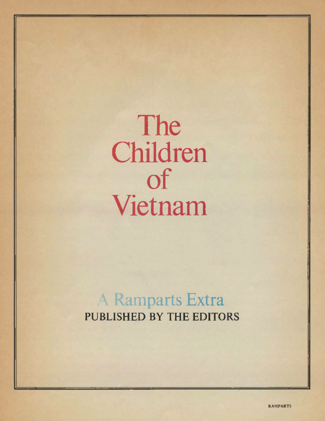 William F. Pepper y Benjamin Spock, "The Children of Vietnam” [Los niños de Vietnam], <em>Ramparts</em>, San Diego, vol. 5, n.º 7, enero, 1967, pp. 44-68