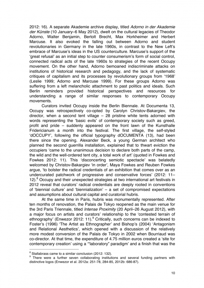 Francis Frascina, “Berlin, Paris, Liverpool: ‘Biennialization’ and Left Critique in 2012” [Berlín, París, Liverpool. “Bienalización” y crítica de izquierdas en 2012], <em>Journal of Curatorial Studies</em>, Toronto, vol. 2, n.º 1, 1 de febrero, 2013, pp. 2-31(30)  