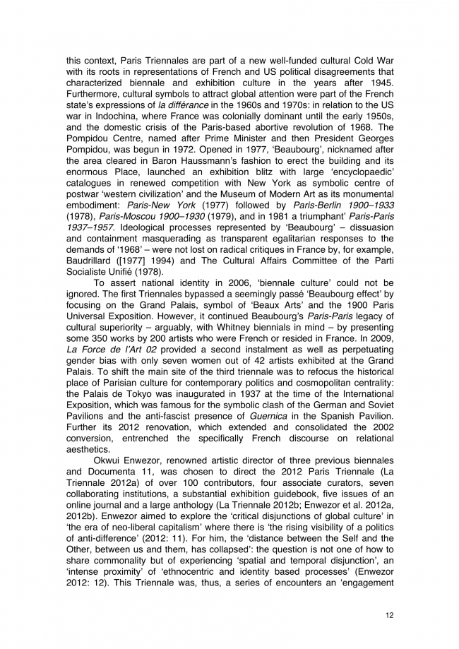 Francis Frascina, “Berlin, Paris, Liverpool: ‘Biennialization’ and Left Critique in 2012” [Berlín, París, Liverpool. “Bienalización” y crítica de izquierdas en 2012], <em>Journal of Curatorial Studies</em>, Toronto, vol. 2, n.º 1, 1 de febrero, 2013, pp. 2-31(30)  