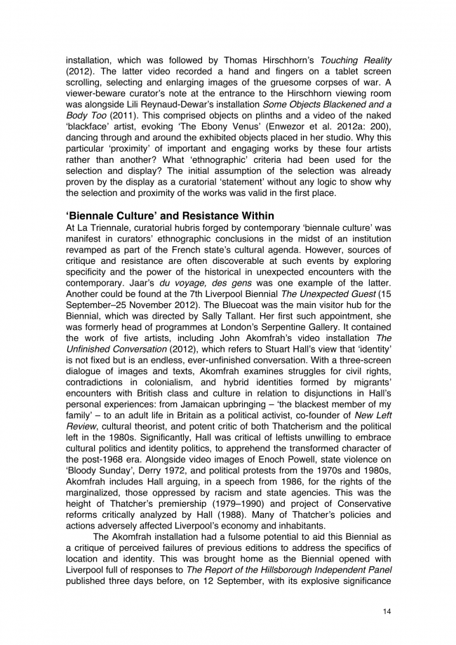 Francis Frascina, “Berlin, Paris, Liverpool: ‘Biennialization’ and Left Critique in 2012” [Berlín, París, Liverpool. “Bienalización” y crítica de izquierdas en 2012], <em>Journal of Curatorial Studies</em>, Toronto, vol. 2, n.º 1, 1 de febrero, 2013, pp. 2-31(30)  