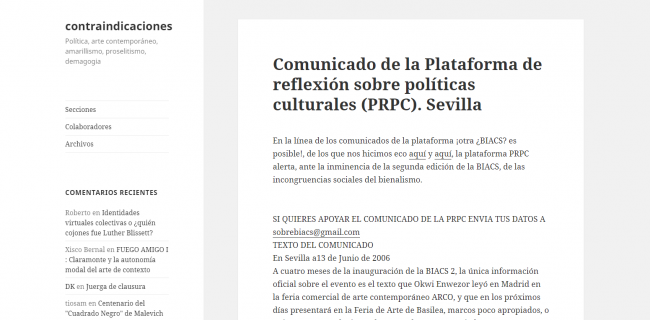 Comunicado de la Plataforma de Reflexión sobre Políticas Culturales (PRPC), Sevilla, 13 de junio, 2006. Disponible en: contraindicaciones.net, 23 de junio, 2006