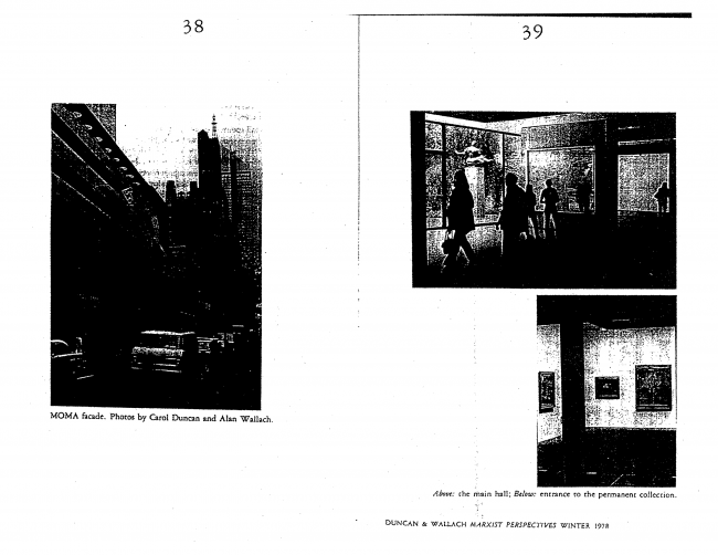 Carol Duncan y Alan Wallach, “The Museum of Modern Art as Late Capitalist Ritual: An Iconographic Analysis” [El Museo de Arte Moderno como un ritual tardo capitalista. Un análisis iconográfico], <em>Marxist Perspectives</em>, Nueva York, vol. 1, n.º 4, invierno, 1978, pp. 38-39