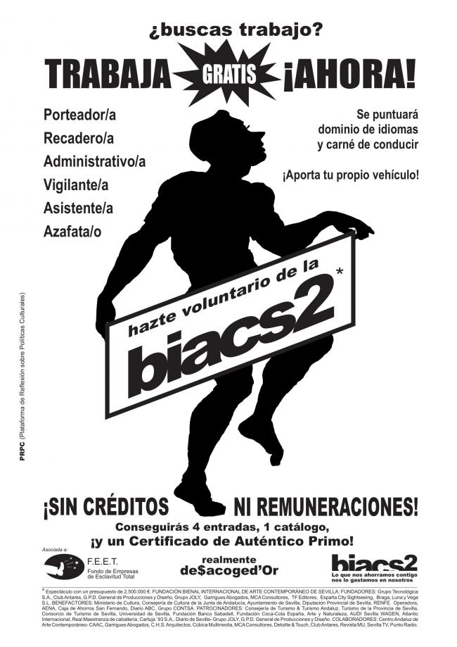 Cartel de la Plataforma de Reflexión sobre Políticas Culturales, <em>Hazte voluntario de la BIACS 2*</em>, Sevilla, 2006