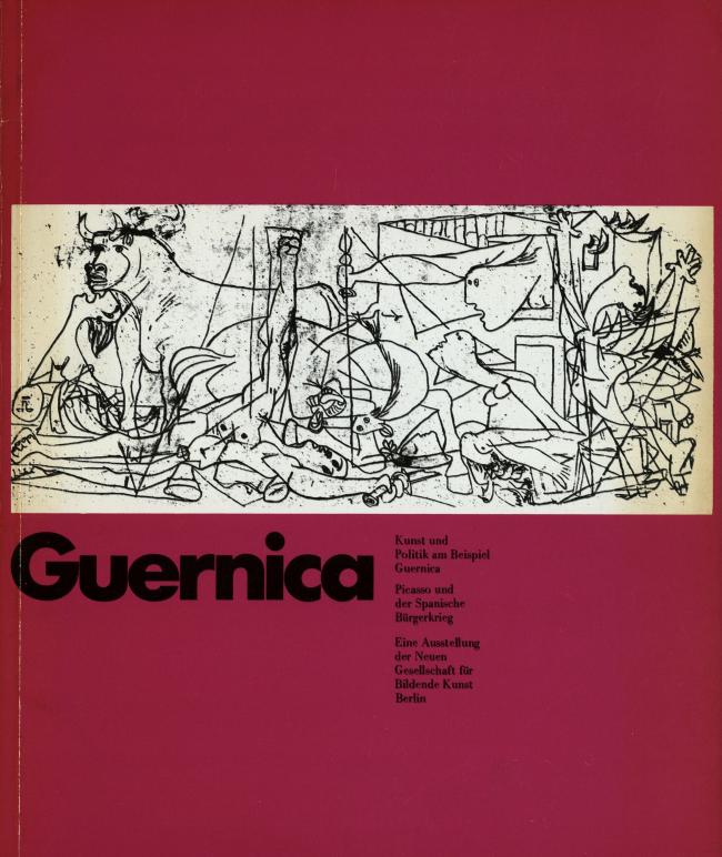Catálogo de la exposición Kunst und Politik am Beispiel Guernica. Picasso und der Spanische Bürgerkrieg