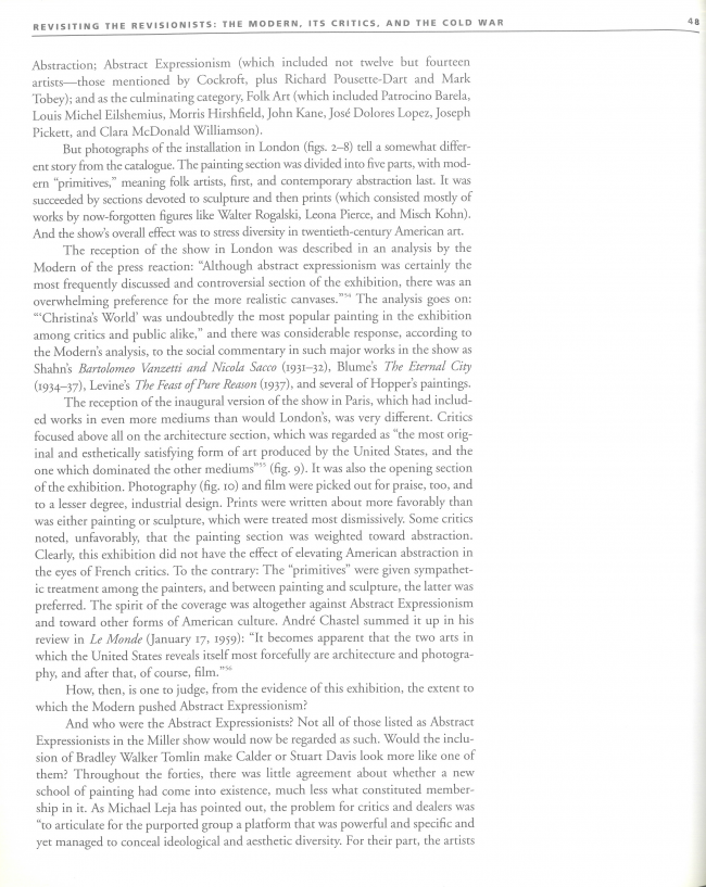 Michael Kimmelman, “Revisiting the Revisionists: the Modern, its Critics, and the Cold War” [Revisitando a los revisionistas: lo moderno, sus críticos y la Guerra Fría], en <em>The Museum of Modern Art at Mid Century, At Home and Abroad; Studies in Modern Art 4</em>, Nueva York, MoMA, 1994, p. 48