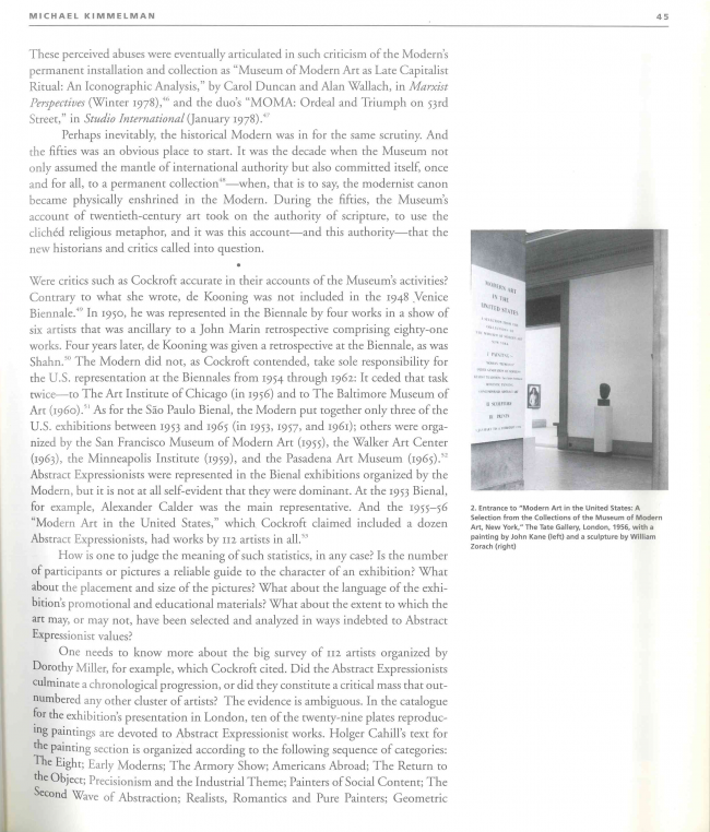 Michael Kimmelman, “Revisiting the Revisionists: the Modern, its Critics, and the Cold War” [Revisitando a los revisionistas: lo moderno, sus críticos y la Guerra Fría], en <em>The Museum of Modern Art at Mid Century, At Home and Abroad; Studies in Modern Art 4</em>, Nueva York, MoMA, 1994, p. 45
