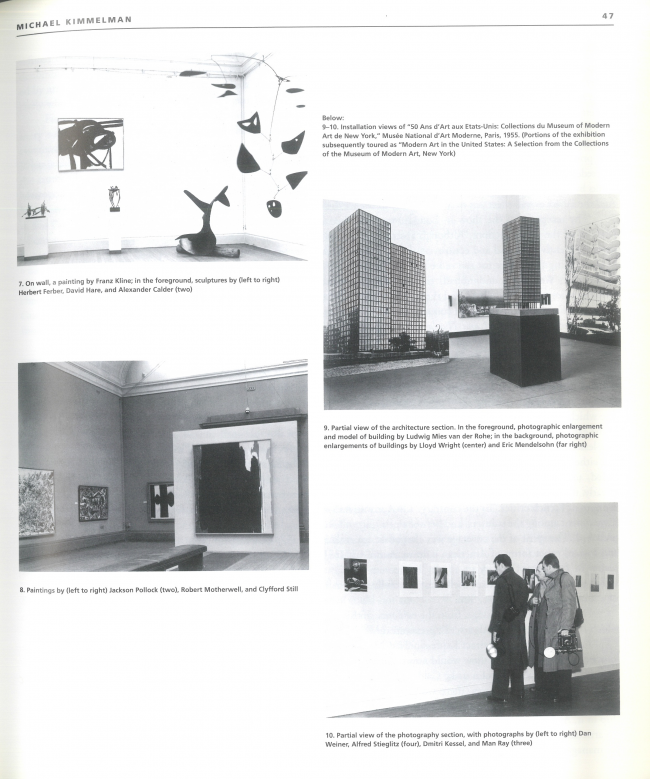 Michael Kimmelman, “Revisiting the Revisionists: the Modern, its Critics, and the Cold War” [Revisitando a los revisionistas: lo moderno, sus críticos y la Guerra Fría], en <em>The Museum of Modern Art at Mid Century, At Home and Abroad; Studies in Modern Art 4</em>, Nueva York, MoMA, 1994, p. 47