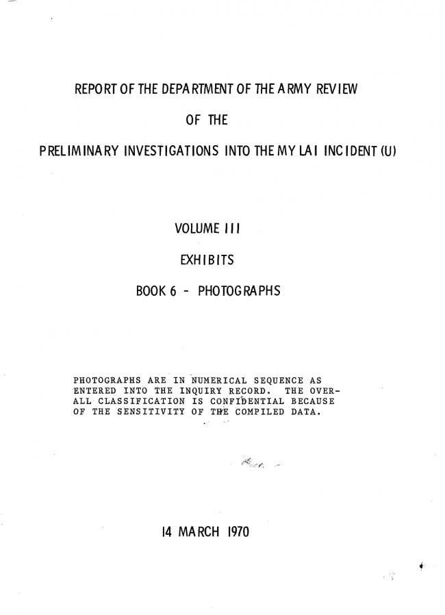 <em>Report of the Department of the Army Review of the Preliminary Investigations into the My Lai Incident</em>, Department of the Army, Washington D.C., March 14, 1970