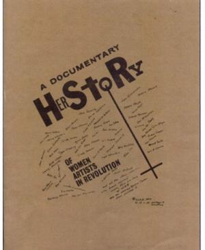 Women Artists in Revolution, <em>A Documentary Herstory of Women Artists in Revolution</em>, New York: Women Artists in Revolution (W.A.R.), 1971.
