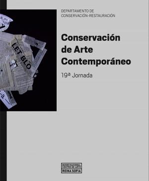 Artículo de la publicación de la 19 Jornada de Conservación de Arte Contemporáneo, editado por el Museo Reina Sofía 