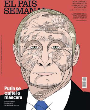"Putin se quita la máscara", El Pais Semanal, 27 de marzo 2022